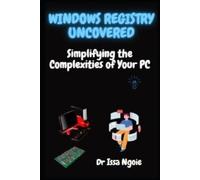 Issa Ngoie Windows Registry Uncovered (Tascabile)