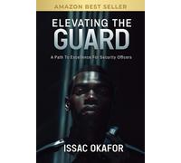 Issac Okafor Elevating the Guard (Tascabile)