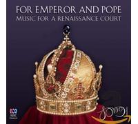 Issac/ Song Company - For Emperor & Pope: Music For A Renaissance