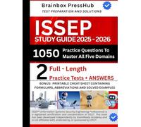 Issep Study Guide 2025 - 2026: 1050 Practice Questions with Detailed Answer Explanations for the Information Systems Security Engineering