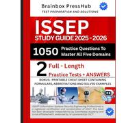 Issep Study Guide 2025 - 2026: 1050 Practice Questions with Detailed Answer Explanations for the Information Systems Security Engineering