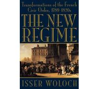 Isser Woloch The New Regime (Tascabile)