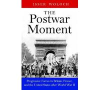 Isser Woloch The Postwar Moment (Copertina rigida)