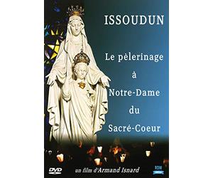 Issoudun : Le pèlerinage à Notre-Dame du Sacré-Coeur