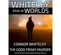 Issue 46: The Good Friday Murder A Bettie Private Investigator Mystery Novella