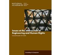 Issues at the Intersection of Engineering and Human Rights: Proceedings of a Symposium