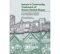 Issues in Community Treatment of Severe Mental Illness (Tascabile)