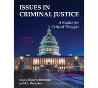 Issues in Criminal Justice: A Reader for Critical Thought