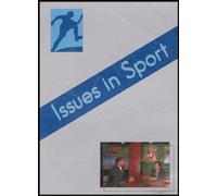Issues in Sport (Examining Social and Ethical Issues in Sport Throughout Society)