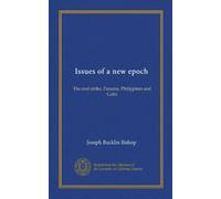 Issues of a new epoch: The coal strike, Panama, Philippines and Cuba