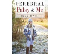 Issy Hart Cerebral Palsy and Me (Tascabile)