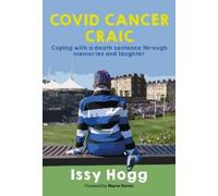 Issy Hogg COVID CANCER CRAIC (Tascabile)