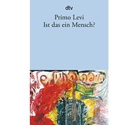 Primo Levi Ist das ein Mensch ? (Tascabile)