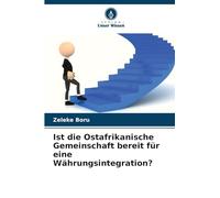 Ist die Ostafrikanische Gemeinschaft bereit für eine Währungsintegration?