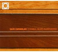Istanbul Blues Kumpanyasi - Sair Zamanlar