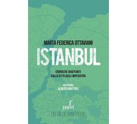 Istanbul. Cronache graffianti dalla città degli imperatori [Paperback] [Apr 18,