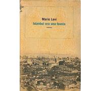 Istanbul era una favola