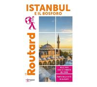 ISTANBUL GUIDA ROUTARD IN ITALIANO 2023 - AA.VV. - Touring Il Viaggiatore
