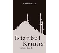 Istanbul Krimis: Sammelband