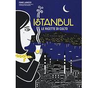 Istanbul. Le ricette di culto
