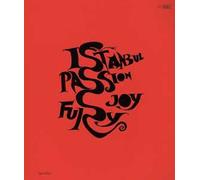 Istanbul. Passione, gioia, furore-Istanbul. Passion, joy, fury. Catalogo della mostra (Roma, 11 dicembre 2015-30 aprile 2016)