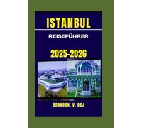 ISTANBUL REISEFÜHRER 2025-2026