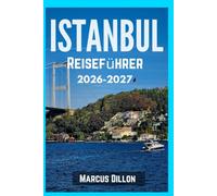 ISTANBUL REISEFÜHRER 2026-2027