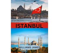 ISTANBUL TRAVEL GUIDE 2025: A Soulful Journey Through Time, Culture, and the Heart of Two Continents