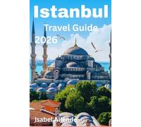 Istanbul Travel Guide 2026