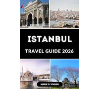 ISTANBUL TRAVEL GUIDE 2026: Everything You Need to Plan the Perfect Istanbul Trip
