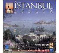 Istanbul'dan Sesler - Klasik Turk Musikisi Koleksiyonu 7