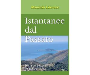 Istantanee dal Passato: Storie del Settecento nel golfo di Gaeta: 26