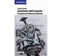 Istantanee dall'acquario. Un giorno di ordinaria pandemia