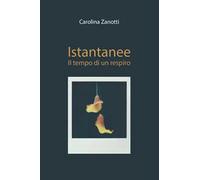Istantanee. Il tempo di un respiro