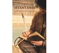 Istantanee. Il viaggio dell'anima