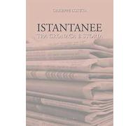 Istantanee tra cronaca e storia