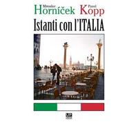 Istanti con l'Italia. Ediz. illustrata