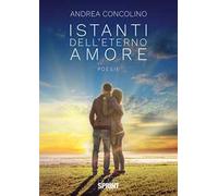 Istanti dell'eterno amore