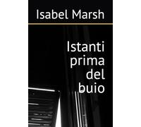 Istanti prima del buio