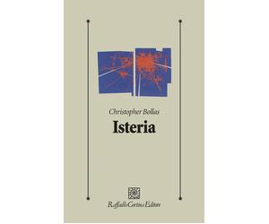 Isteria - Bollas Christopher
