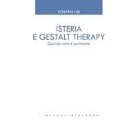 Isteria e Gestalt Therapy. Quando tutto è pertinente