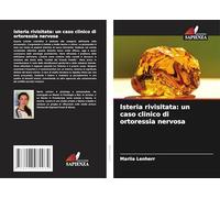 Isteria rivisitata: un caso clinico di ortoressia nervosa