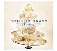 Isthmus Brass - Isthmus Brass Christmas
