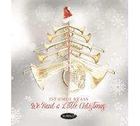 Isthmus Brass We Need a Little Christmas (CD) Album