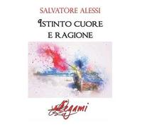 Istinto, cuore e ragione