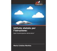 Istituto statale per l'istruzione:: Spazi di partecipazione democratica?