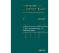Istituzioni del federalismo. Rivista di studi giuridici e politici. Bilanci e prospettive a dieci anni dalla legge Delrio. Ottobre/dicembre (2023) (Vol. 4)
