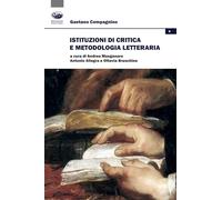 Istituzioni di critica e metodologia letteraria