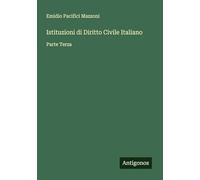 Istituzioni di Diritto Civile Italiano: Parte Terza