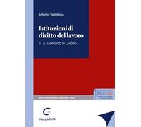 Istituzioni di diritto del lavoro. Il rapporto di lavoro (Vol. 2)